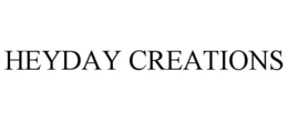 HEYDAY CREATIONS trademark