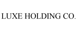 LUXE HOLDING CO. trademark