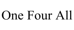 ONE FOUR ALL trademark