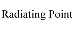 RADIATING POINT trademark
