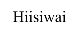 HIISIWAI trademark
