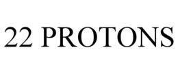 22 PROTONS trademark