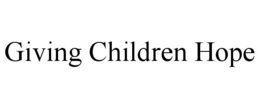 GIVING CHILDREN HOPE trademark