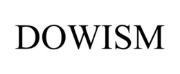 DOWISM trademark