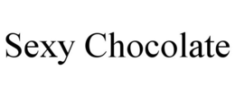 SEXY CHOCOLATE trademark