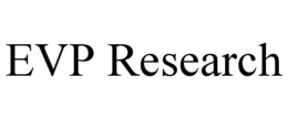 EVP RESEARCH trademark