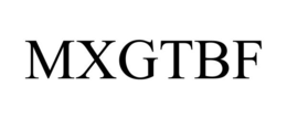 MXGTBF trademark