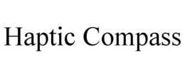 HAPTIC COMPASS trademark
