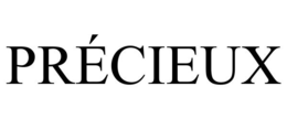 PRÉCIEUX trademark