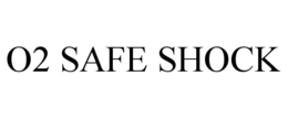 O2 SAFE SHOCK trademark