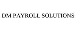 DM PAYROLL SOLUTIONS trademark