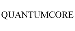 QUANTUMCORE trademark