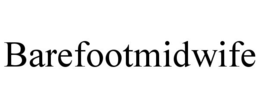 BAREFOOTMIDWIFE trademark