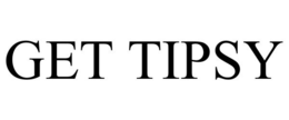 GET TIPSY trademark