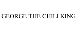 GEORGE THE CHILI KING trademark