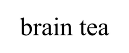 BRAIN TEA trademark
