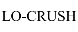 LO-CRUSH trademark