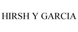 HIRSH Y GARCIA trademark