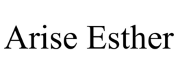 ARISE ESTHER trademark