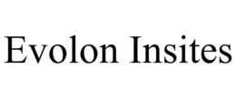 EVOLON INSITES trademark