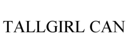 TALLGIRL CAN trademark