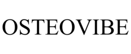 OSTEOVIBE trademark