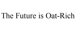 THE FUTURE IS OAT-RICH trademark