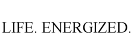 LIFE. ENERGIZED. trademark