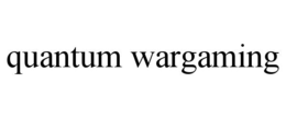 QUANTUM WARGAMING trademark