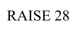 RAISE 28 trademark