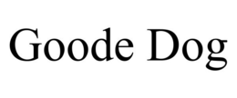 GOODE DOG trademark
