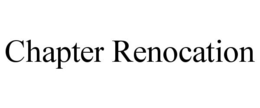 CHAPTER RENOCATION trademark