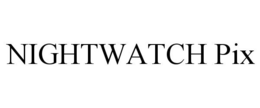 NIGHTWATCH PIX trademark