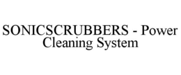 SONICSCRUBBERS - POWER CLEANING SYSTEM trademark