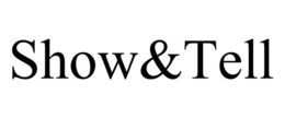 SHOW&TELL trademark