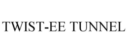 TWIST-EE TUNNEL trademark