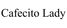 CAFECITO LADY trademark
