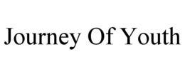 JOURNEY OF YOUTH trademark