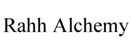 RAHH ALCHEMY trademark