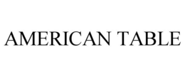 AMERICAN TABLE trademark