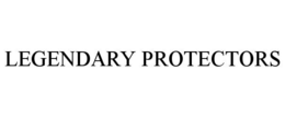 LEGENDARY PROTECTORS trademark