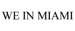 WE IN MIAMI trademark