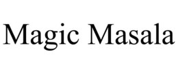 MAGIC MASALA trademark