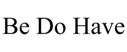 BE DO HAVE trademark