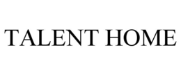 TALENT HOME trademark