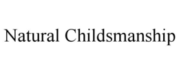 NATURAL CHILDSMANSHIP trademark