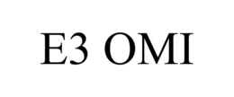 E3 OMI trademark