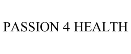 PASSION 4 HEALTH trademark