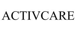ACTIVCARE trademark