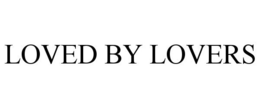 LOVED BY LOVERS trademark